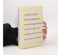 Über Die Heiterkeit In Schwierigen Zeiten Und Die Frage, Wie Wichtig Uns Der Ernst Des Lebens Sein Sollte