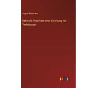 Ueber die Hypothese einer Vererbung von Verletzungen