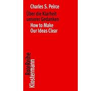 Über Die Klarheit Unserer Gedanken / How To Make Our Ideas Clear