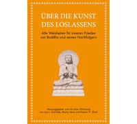 Über die Kunst des Loslassens: Dauerhaftes Glück und innere Freiheit finden
