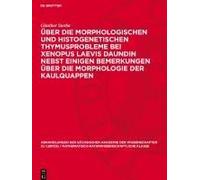 Über Die Morphologischen Und Histogenetischen Thymusprobleme Bei Xenopus Laevis Daundin Nebst Einigen Bemerkungen Über Die Morphologie Der Kaulquappen