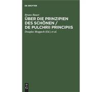Ueber Die Prinzipien DES Schoenen Eine Preisschrift by Bruno Bauer Hardcover Book Bruno Bauer (Auteur)