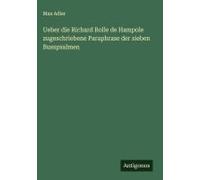 Ueber Die Richard Rolle De Hampole Zugeschriebene Paraphrase Der Sieben Busspsalmen