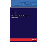 Über Die Sprache Des Renaut Von Montauban