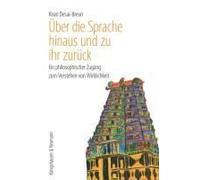 Über Die Sprache Hinaus Und Zu Ihr Zurück