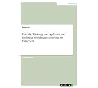 Über die Wirkung von expliziter und impliziter Verständnissicherung im Unterricht