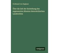 Über die Zeit der Entstehung des sogenannten ältesten österreichischen Landrechtes