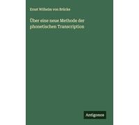 Über eine neue Methode der phonetischen Transcription