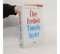 Andreas Wirthensohn et Timothy Snyder – Über Freiheit – Relié