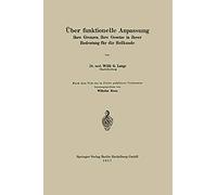 Über Funktionelle Anpassung, Ihre Grenzen, Ihre Gesetze In Ihrer Bedeutung Für Die Heilkunde