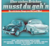 Über sieben Brücken musst du geh'n - Die stärksten Songs aus Ost und West
