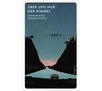 Über Uns Nur Der Himmel