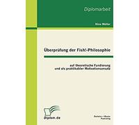 Überprüfung Der Fish!-Philosophie Auf Theoretische Fundierung Und Als Praktikabler Motivationsansatz