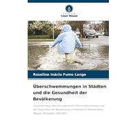 Überschwemmungen in Städten und die Gesundheit der Bevölkerung