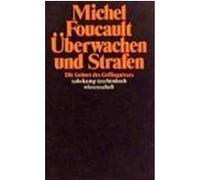 Überwachen und Strafen Foucault, Michel (Auteur)