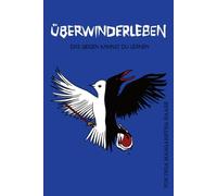 Überwinderleben: Das Siegen kannst du lernen