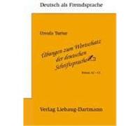 Übungen zum Wortschatz der deutschen Schriftsprache. Turtur, Ursula (Auteur)