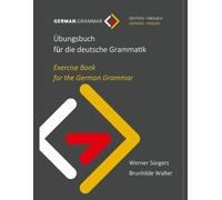 Übungsbuch für die deutsche Grammatik (Deutsch-Englisch)