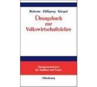 Übungsbuch zur Volkswirtschaftslehre Behrens, Christian-Uwe,Hilligweg, Gerd,Kirspel, Matthias (Auteur)