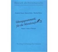Übungsgrammatik für die Mittelstufe. Arbeitsbuch