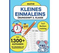 Übungsheft 3. Klasse Mathe 1x1 Rechentraining: Kleines Einmaleins üben gegen die Zeit | Mathe 3. Klasse Übungen mit Lösungen