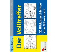Übungsheft 'Der Volltreffer' - 48 Seiten lustige Bildergeschichten für kreatives Schreiben in Klasse 2-4