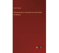 Übungsstücke Im Anschluß An Ciceros Rede Für Murena