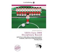 UEFA Euro 2004 Disciplinary Record: UEFA Euro 2004, Misconduct (association football), UEFA Euro 2004 Qualifying, Penalty Card