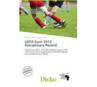 UEFA Euro 2012 Disciplinary Record: UEFA Euro 2012, FIFA Disciplinary Code, FIFA, UEFA Euro 2012 Qualifying, 2010 FIFA World Cup Qualification (UEFA)