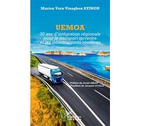 Uemoa 30 ans d’intégration régionale pour le transport terrestre et les infrastructures routières - Marion Vern Vinagbon Ayinon - L'harmattan - broché - Essai