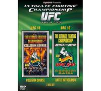 Ufc 15 & 16 : Collision Course + Battle Of The Bayou