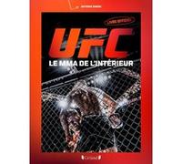 UFC : le MMA de l'intérieur Antoine Simon (Auteur)