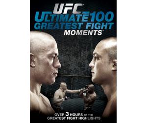 UFC: Ultimate 100 Greatest Fight Moments