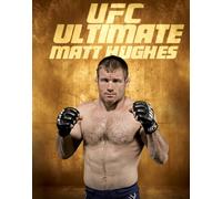 UFC: Ultimate Matt Hughes