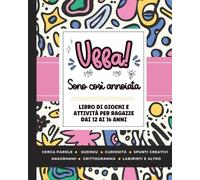 Uffa! Mi Sto Annoiando Un Sacco: Libro di Attività per Ragazze Adolescenti dai 12 ai 16 Anni con Cerca Parole, Sudoku, Spunti Creativi, Quiz, Pagine da Colorare e Molto Altro