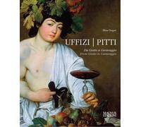 Uffizi & Pitti: From Giotto to Caravaggio