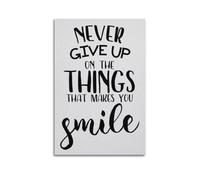 UFJWK55F99 Poster décoratif sur toile « Never Give Up On The Things That Makes You Smile » - Impression artistique sans cadre (60 x 90 cm)