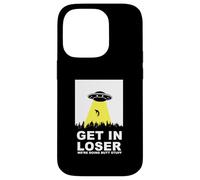 UFO Alien Abduction Get in Loser We're Doing Butt Stuff Coque pour iPhone 14 Pro