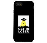 UFO Alien Abduction Get in Loser We're Doing Butt Stuff Coque pour iPhone SE (2020) / 7/8