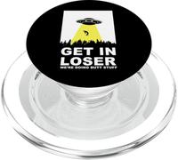 UFO Alien Abduction Get in Loser We're Doing Butt Stuff PopSockets PopGrip pour MagSafe