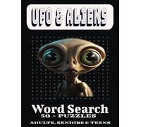 UFO and Alien Word Search Book: Large Print Word Search Puzzle: focused on UFO and Alien mythology. (Over 50 Puzzles, 110 pages, Glossy Cover).