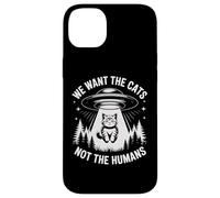 UFO Cat Alien Humour We Want The Cats Not The Humans Coque pour iPhone 14 Plus