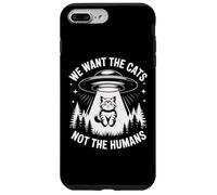UFO Cat Alien Humour We Want The Cats Not The Humans Coque pour iPhone 7 Plus/8 Plus