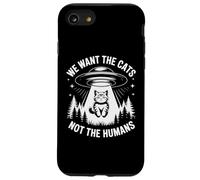 UFO Cat Alien Humour We Want The Cats Not The Humans Coque pour iPhone SE (2020) / 7/8