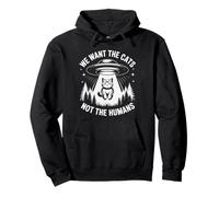 UFO Cat Alien Humour We Want The Cats Not The Humans Sweat à Capuche