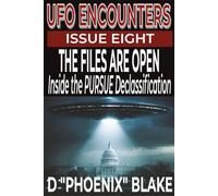 UFO ENCOUNTERS - The Files Are Open: Inside the PURSUE Declassification