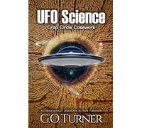 UFO Science: Crop Circle Casework