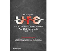 Ufo - Story of UFO: Too Hot to Handle [Import]