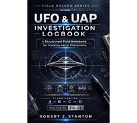 UFO & UAP Investigation Logbook: A Structured Field Notebook for Tracking Aerial Phenomena