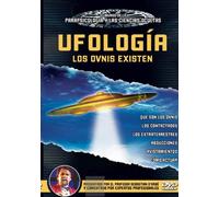Ufología - Los Ovnis Existen
